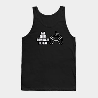 Eat sleep dominate repeat funny design Tank Top